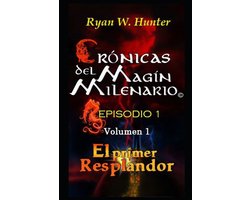 Crónicas del Magín Milenario. Episodio 1- Crónicas del Magín Milenario. Episodio 1. Volumen 1