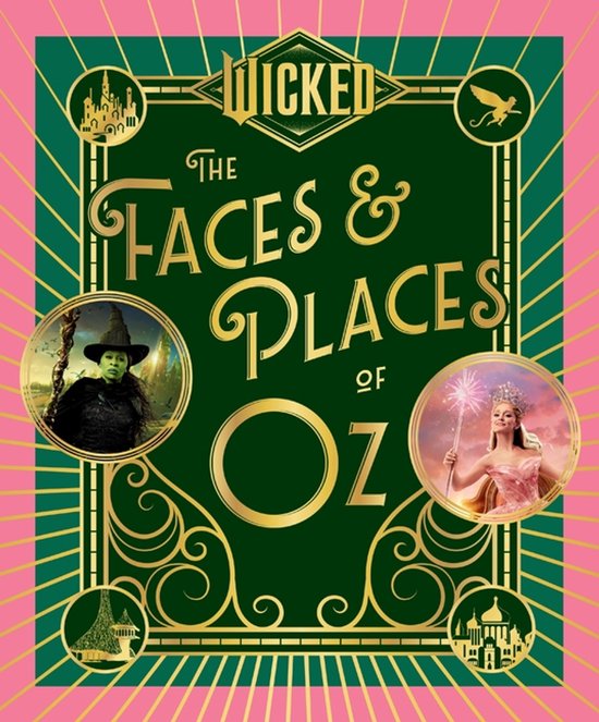 Wicked: The Faces & Places of Oz - cover