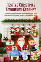Festive Christmas Amigurumi Crochet
