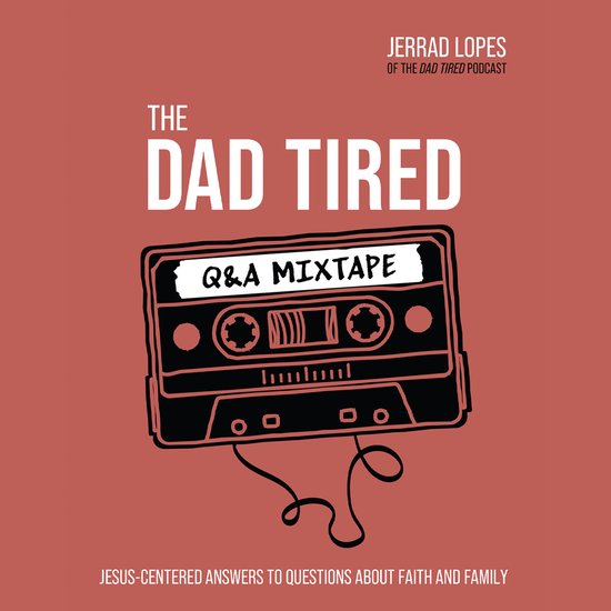 The Dad Tired Q&A Mixtape - cover