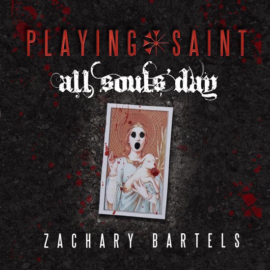 Playing Saint | All Souls' Day - cover
