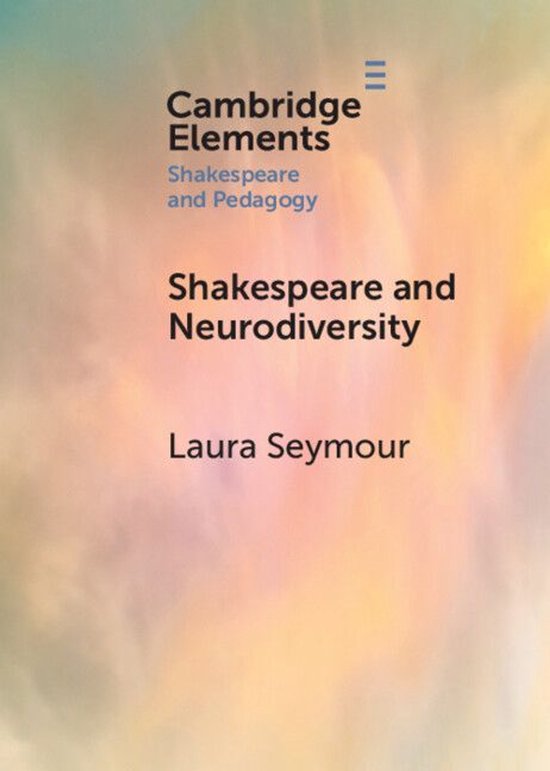 Elements in Shakespeare and Pedagogy - Shakespeare and Neuro ... - cover