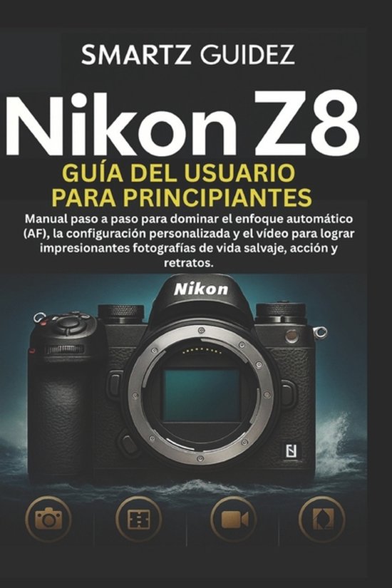 Nikon Z8 Guía del Usuario Para Principiantes - cover