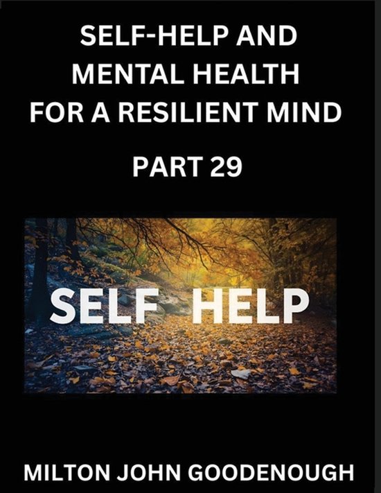 Self-help and Mental Health for a Resilient Mind (Part 29) - cover