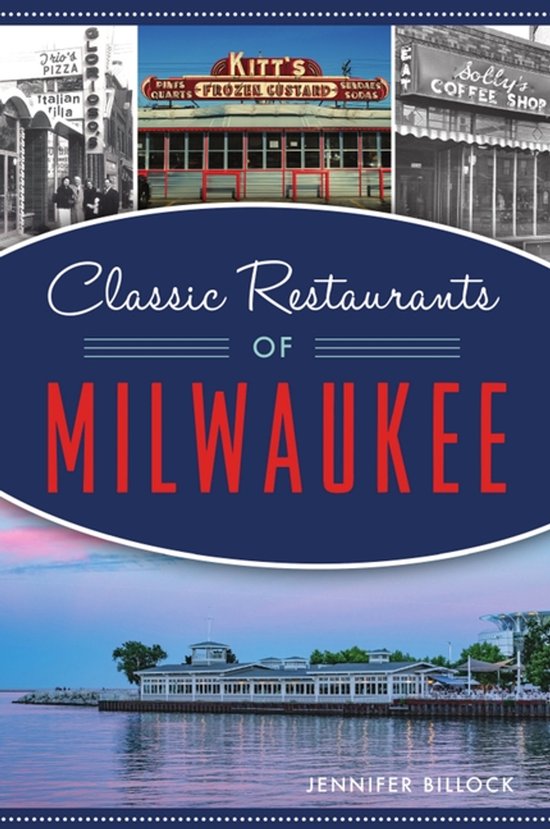 Classic Restaurants of Milwaukee - cover