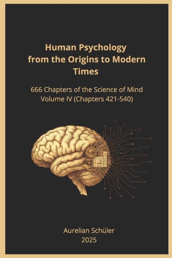 Human Psychology from the Origins to Modern Times: 666 Chapters of the ...