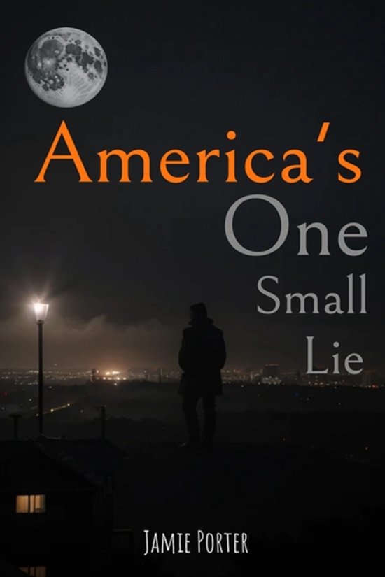 America's One Small Lie - cover