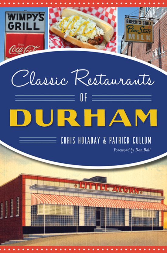 Classic Restaurants of Durham - cover