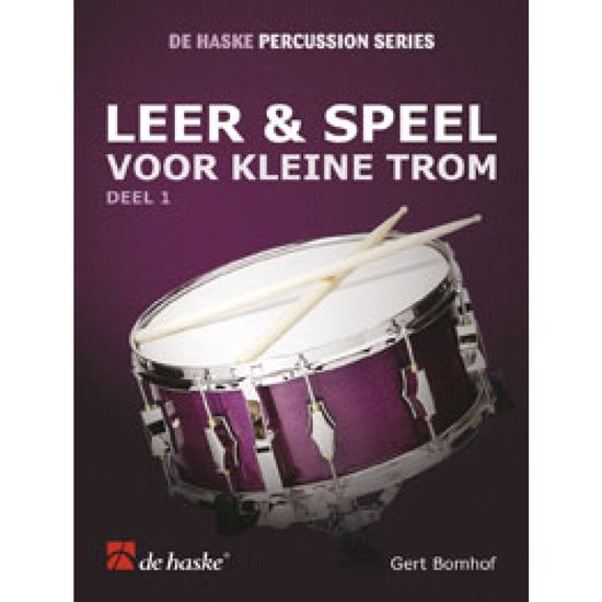 Livre "Leer & Speel voor Kleine Trom Deel 1" avec un tambour violet et des baguettes. Titre et "De Haske Percussion Series" sur la couverture.