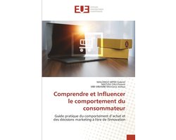 Comprendre et Influencer le comportement du consommateur