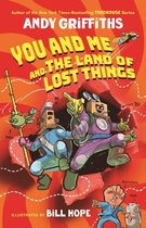 You & Me- You and Me and the Land of Lost Things