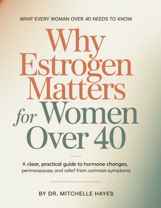 Estrogen Reset- Why Estrogen Matters For Women Over 40 - cover