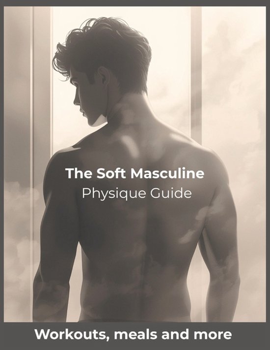 The Soft Masculine Physique Guide - cover