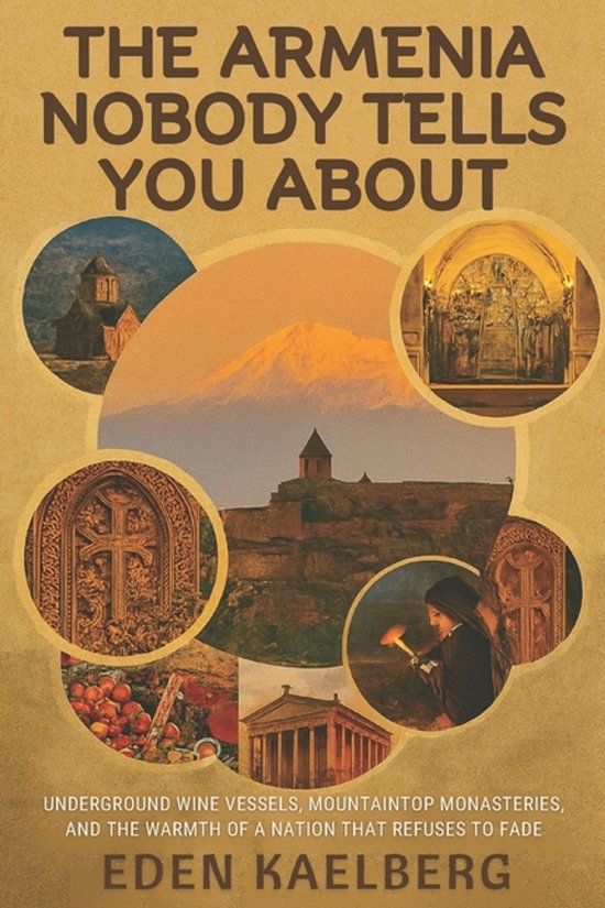The Armenia Nobody Tells You About - cover