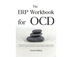 The ERP Workbook for OCD