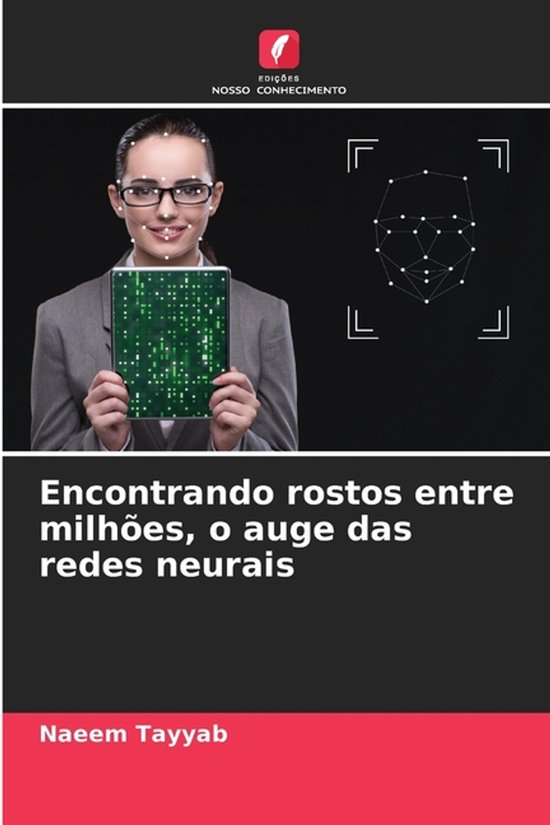 Encontrando rostos entre milhões, o auge das redes neurais - cover
