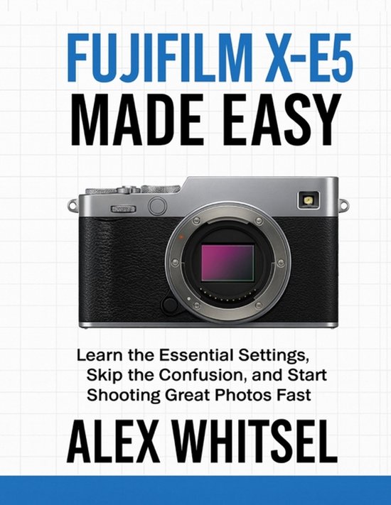 Fujifilm X-E5 Made Easy - cover
