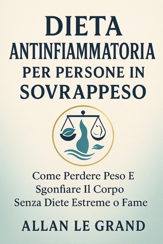 Dieta Anti Infiammatoria- Dieta Antinfiammatoria Per Persone ... - cover