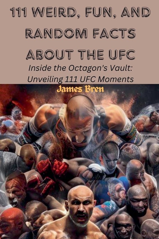 111 Weird, Fun, and Random Facts About the UFC - cover