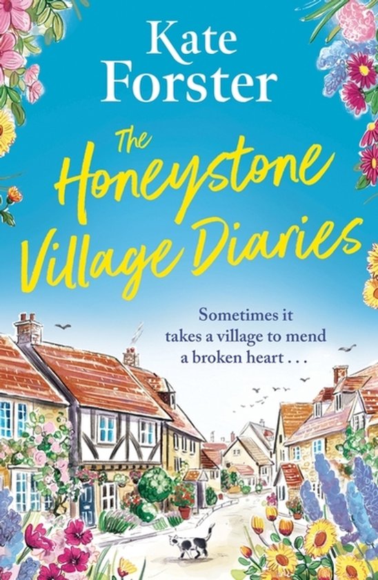 Boekomslag: The Honeystone Village Diaries van Kate Forster, met een dorpsstraat en bloemen.