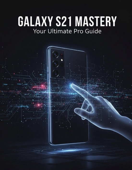 Galaxy S21 Mastery - cover