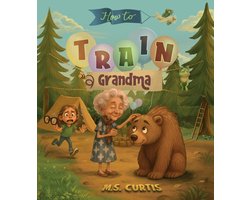 How to Train- How To Train a Grandma