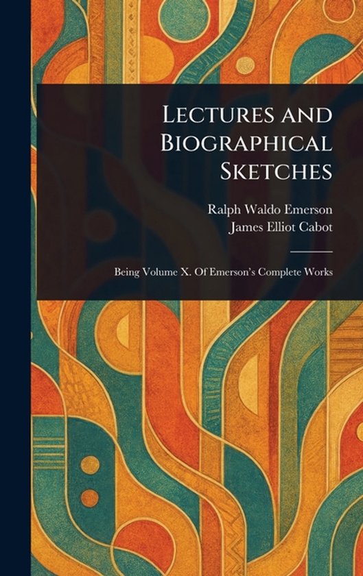Lectures and Biographical Sketches - cover