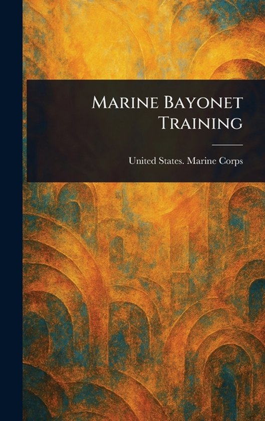 Marine Bayonet Training - cover