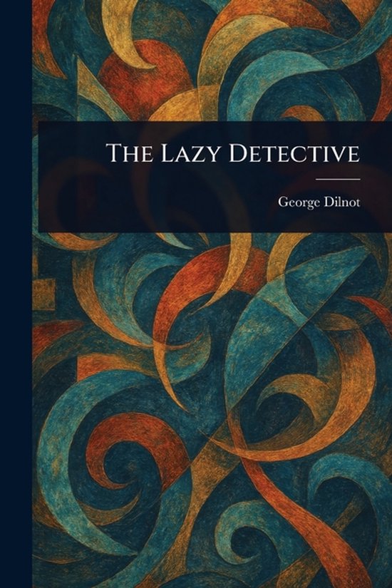 The Lazy Detective - cover