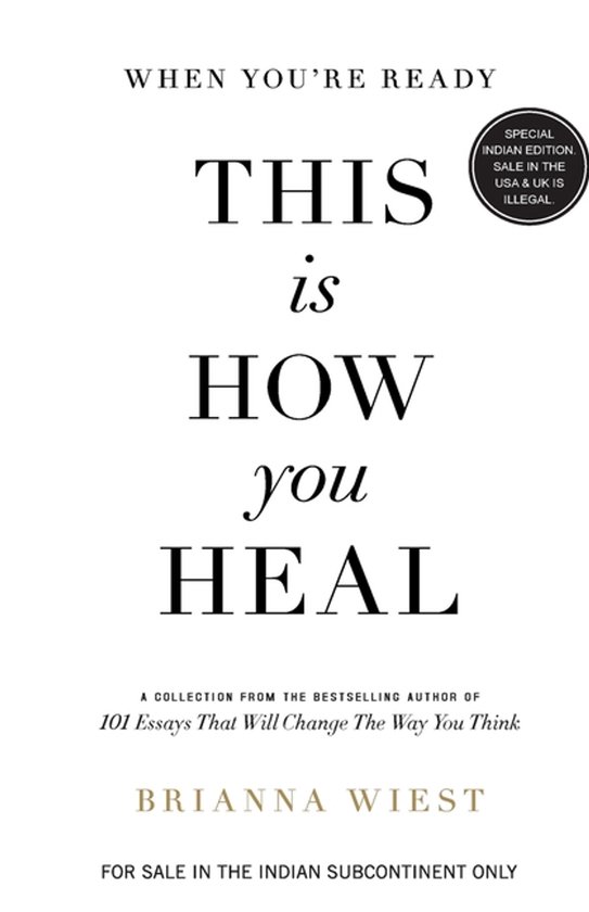Boekcover met de titel "When You're Ready, This is How You Heal" van Brianna Wiest. Speciale Indiase editie.