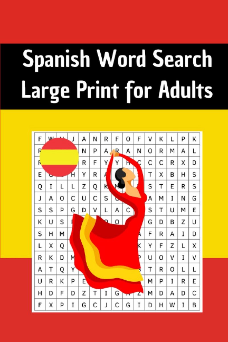 Woordzoekpuzzels Spaans Grote Letterdruk voor Volwassenen: 100 Puzzels met 1000 Woorden