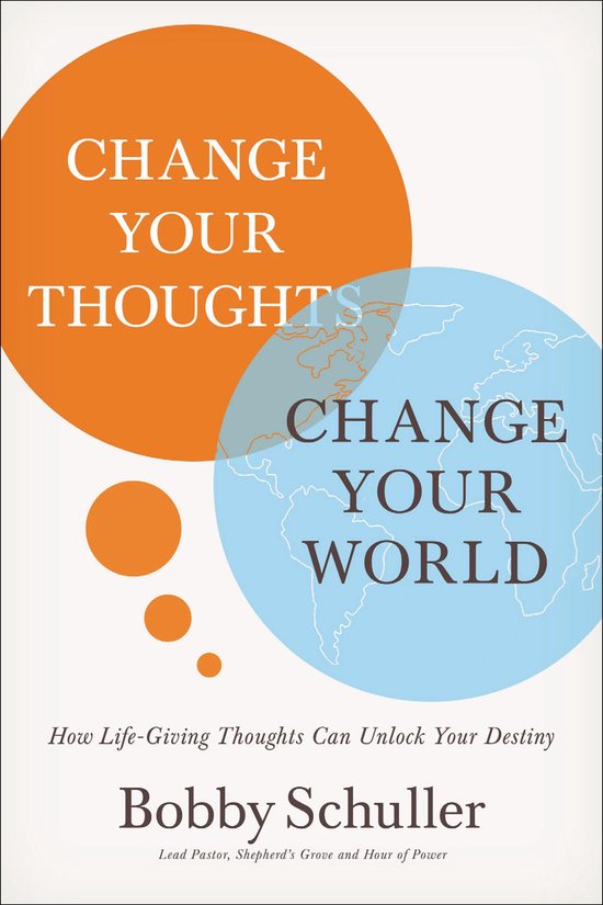 Change Your Thoughts, Change Your World - cover