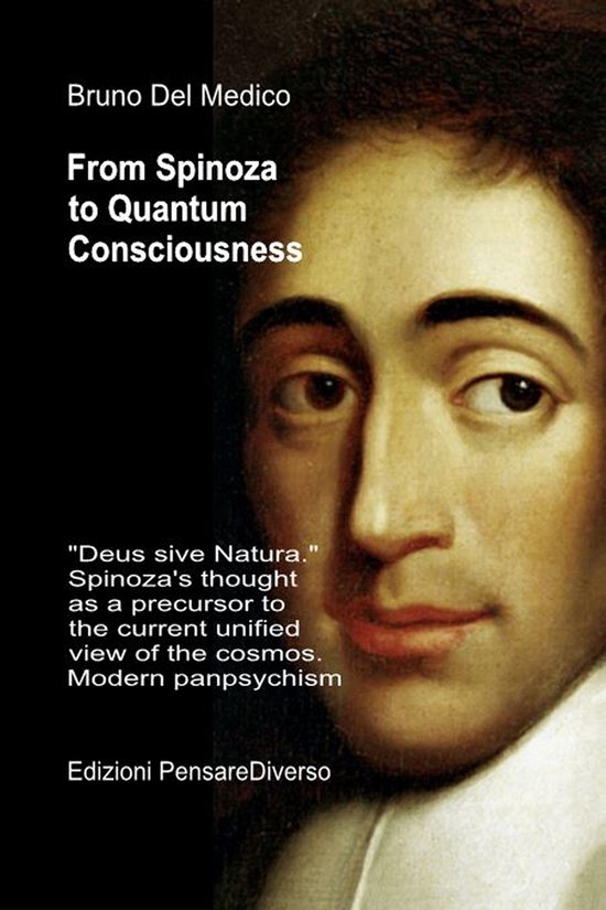 From Spinoza to Quantum Consciousness. - cover