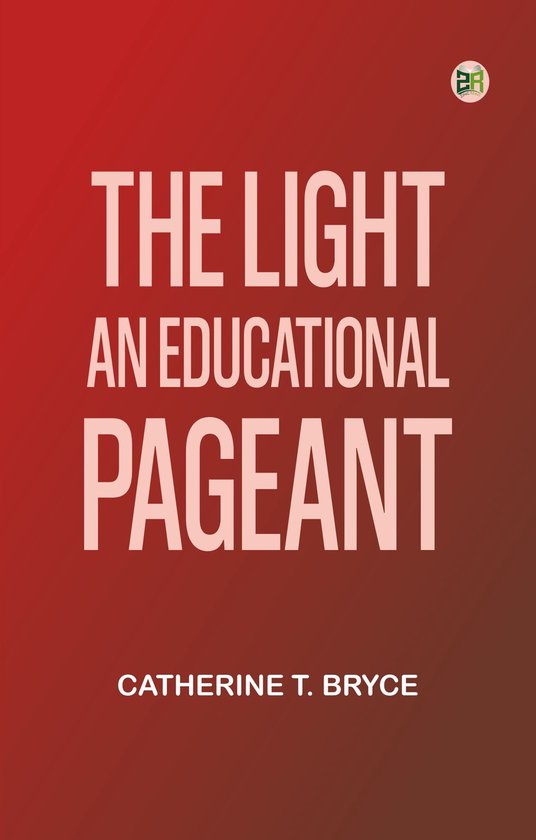 The light: An educational pageant - cover
