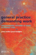General Practice--Demanding Work