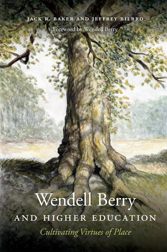 Culture of the Land - Wendell Berry and Higher Education