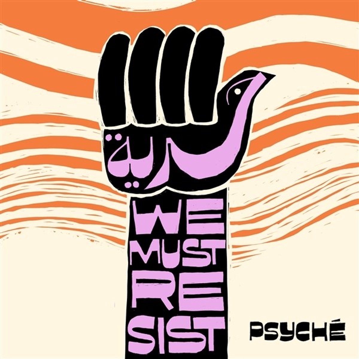 Psyche - Hurriya (We Must Resist) (7" Single)
