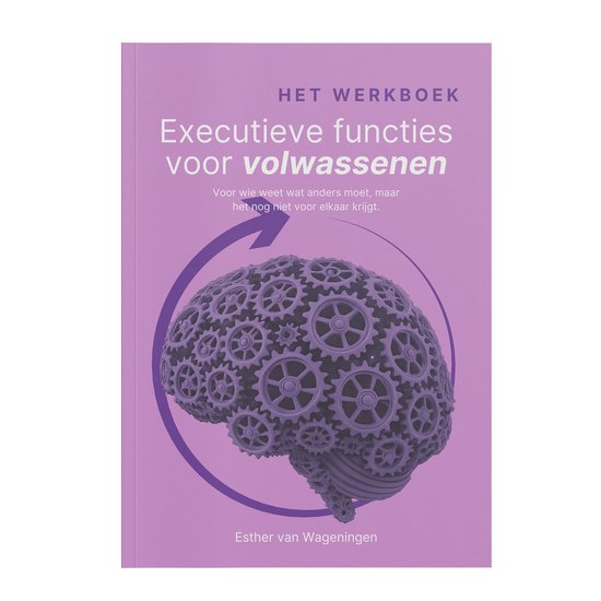 Executieve functies voor volwassenen | Werkboek | Persoonlijke ontwikkeling | Rheset