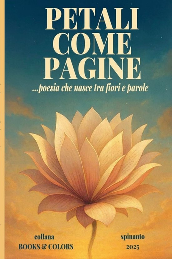 Books & Colors- PETALI COME PAGINE ...poesia che nasce tra f ... - cover