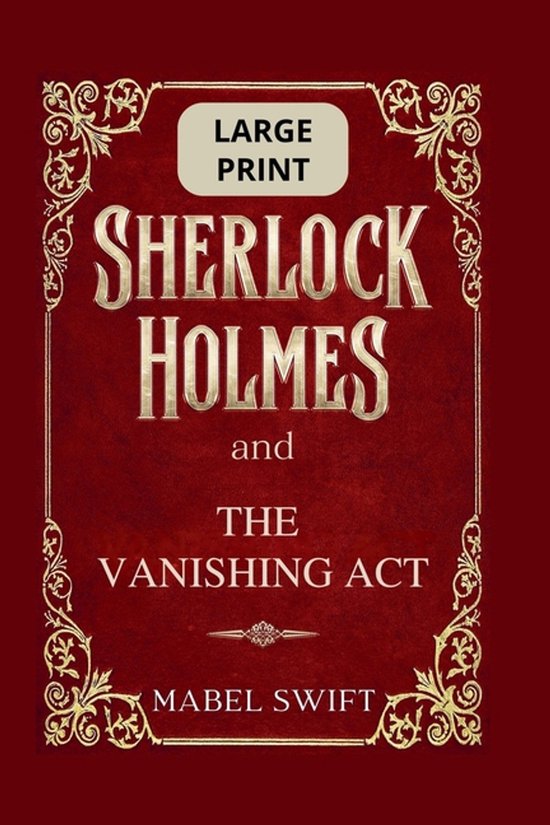Sherlock Holmes Large Print- Sherlock Holmes and The Vanishi ... - cover