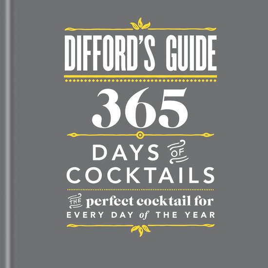 Difford's Guide: 365 Days of Cocktails - cover