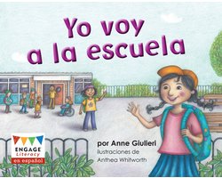 Engage Literacy en español Rojo (Engage Literacy Red) - Yo voy a la escuela (I Can Go to School)