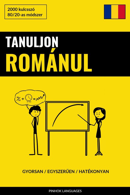 Tanuljon Románul - Gyorsan / Egyszerűen / Hatékonyan - cover