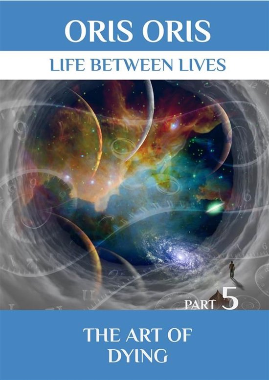 «Life between Lives» 8 - Book 8. «The art of dying». Par ... - cover
