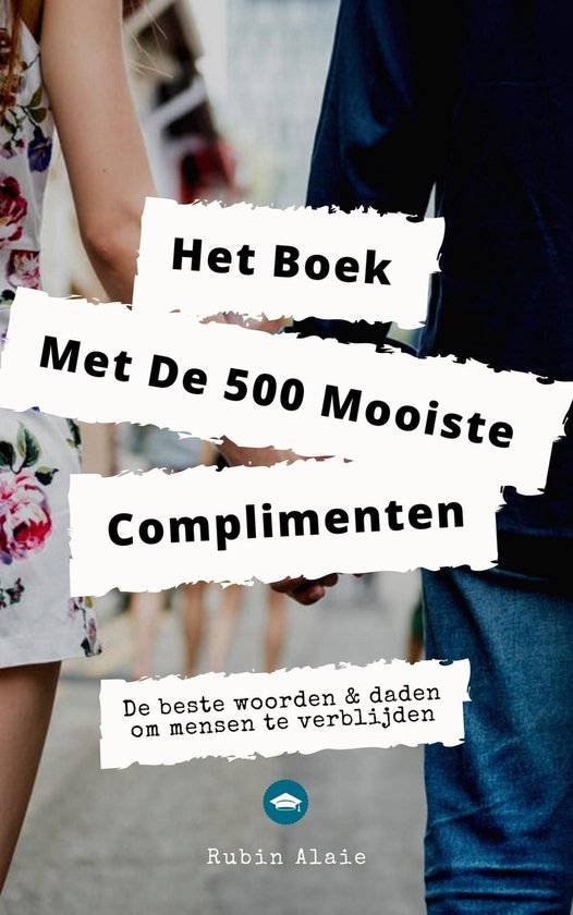 Het Complimenten Handboek - 500 Mooiste Complimenten & Manie ... - cover