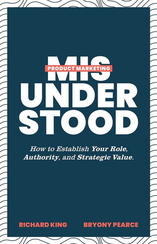 Product Marketing Misunderstood - cover