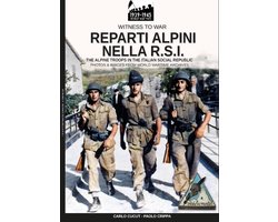 Witness to War 2 - Reparti Alpini nella RSI