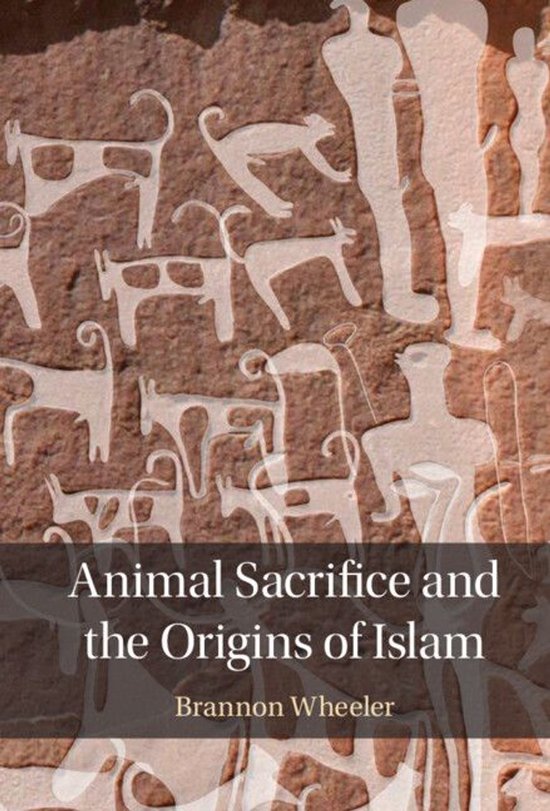 Animal Sacrifice and the Origins of Islam - cover
