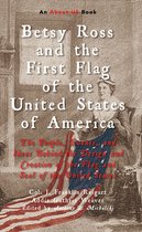 About US 1 - Betsy Ross and the First Flag of the United States of America