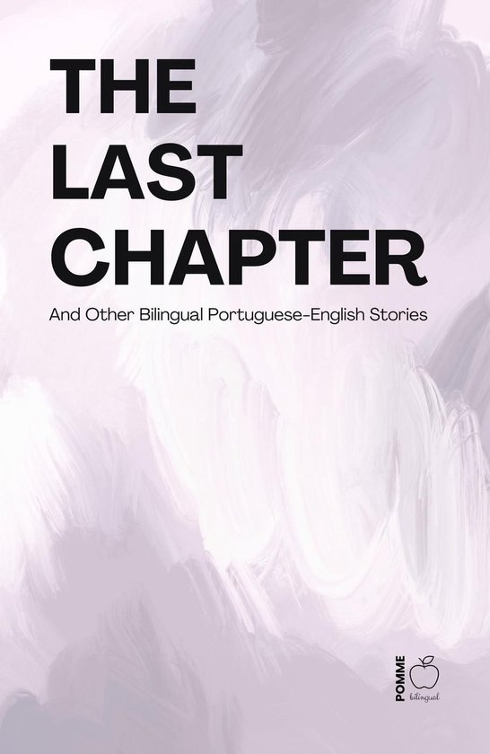 The Last Chapter And Other Bilingual Portuguese-English Stor ... - cover